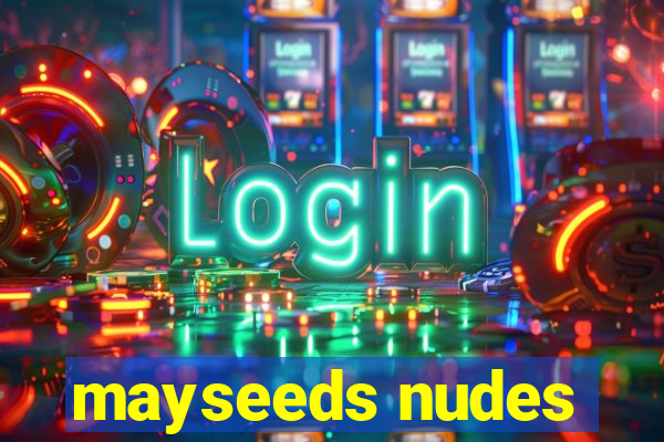 mayseeds nudes